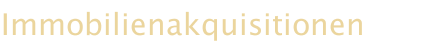 Immobilienakquisitionen 